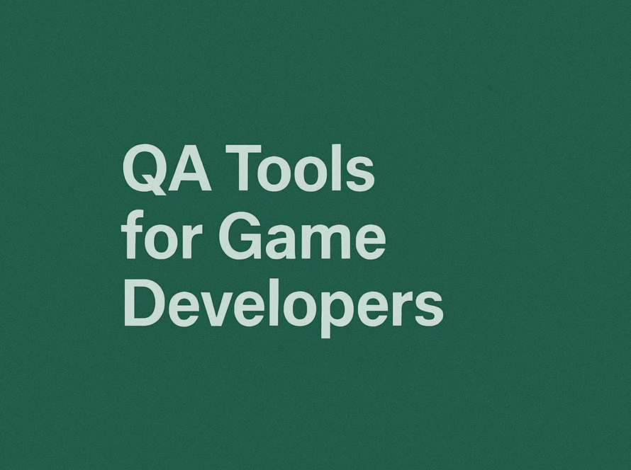 QA Tools for Game Developers